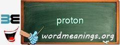 WordMeaning blackboard for proton